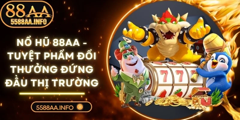 Nổ Hũ 88AA